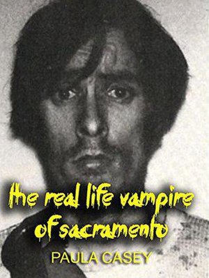 cover image of The Real Life Vampire of Sacramento